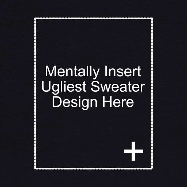 Insert Ugliest Sweater Design Here by Litartary